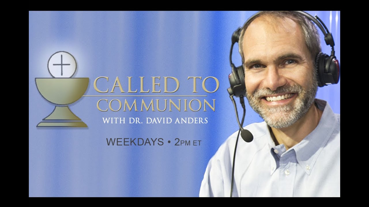 Called to Communion with Dr. David Anders – 11/25/24