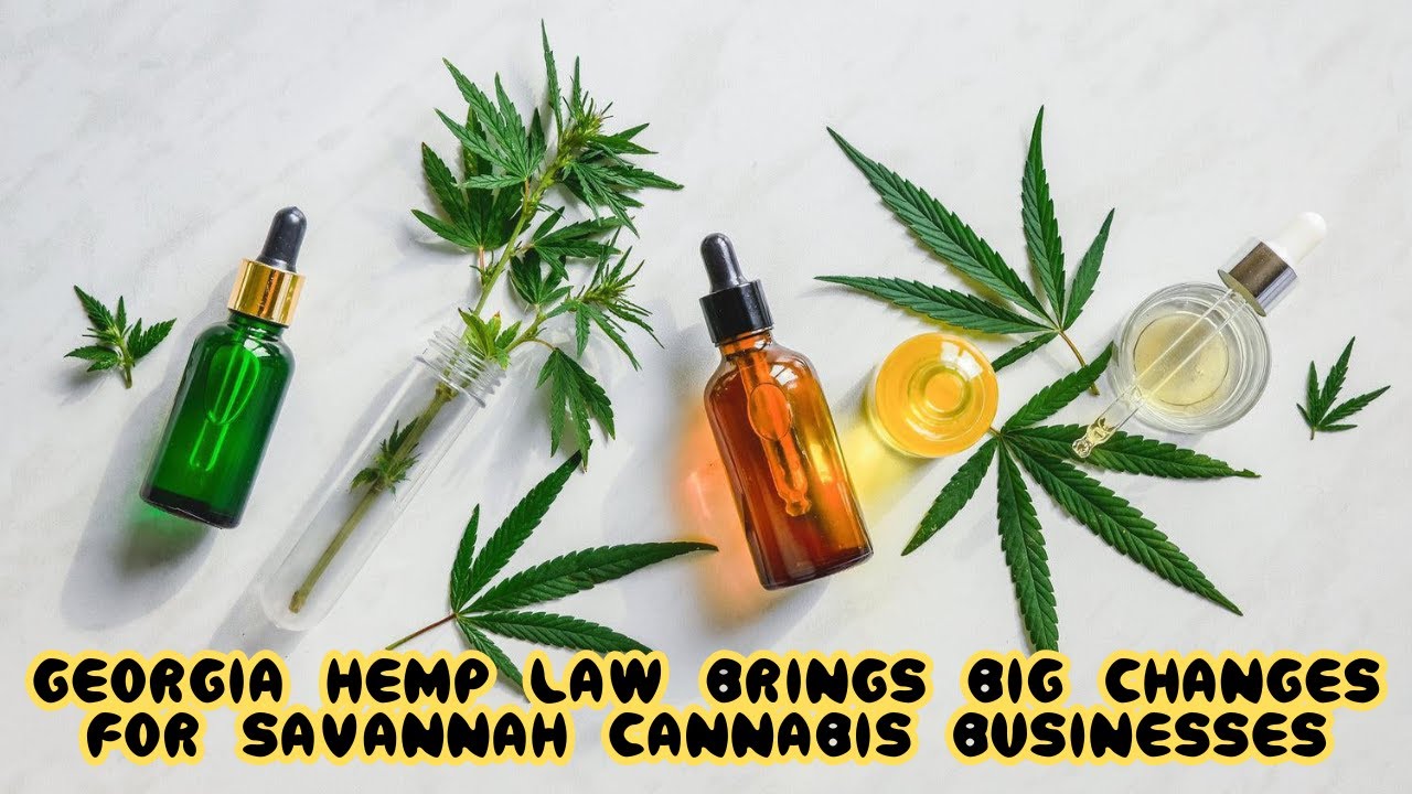 Georgia hemp law brings big changes for Savannah cannabis businesses