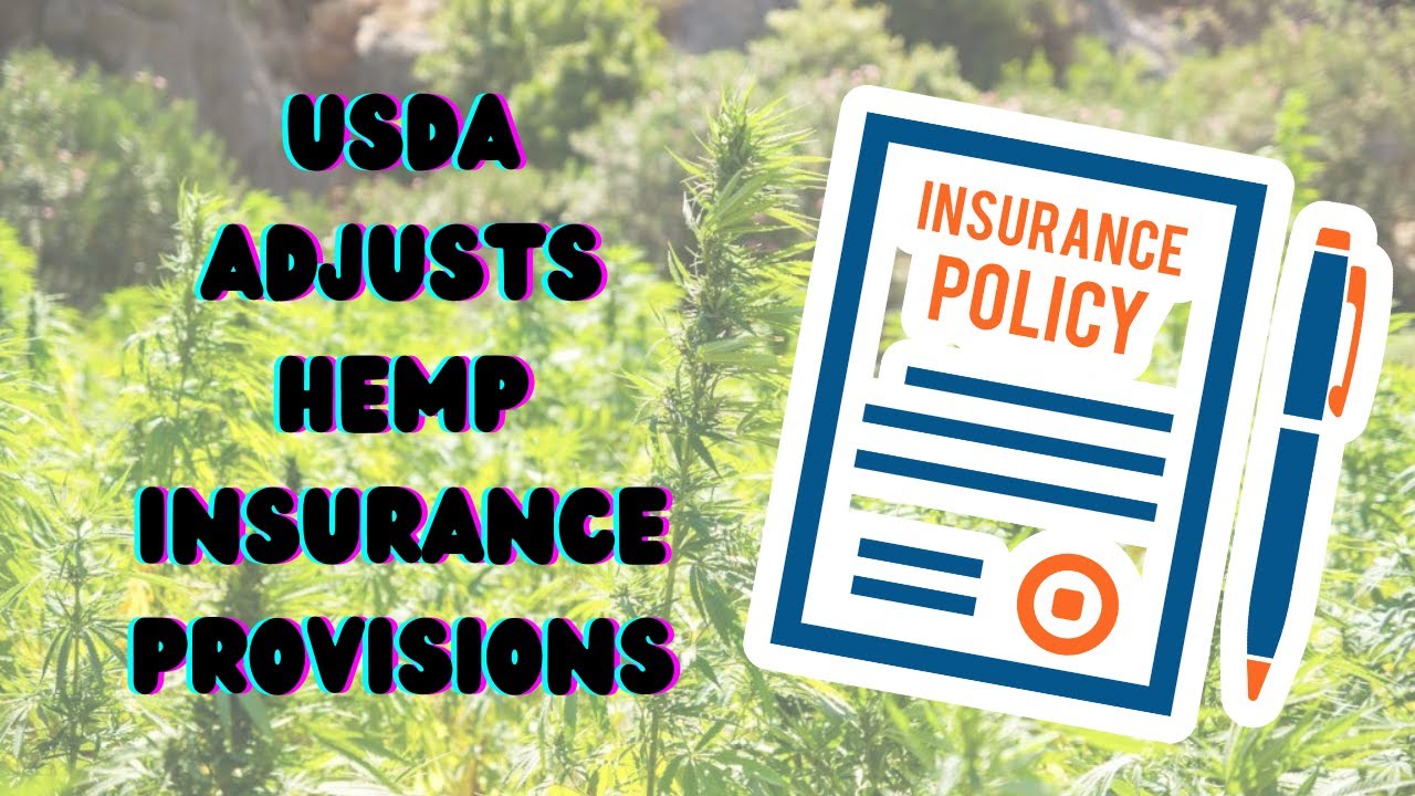 USDA Adjusts Hemp Insurance Provisions, Modifying Crop-Rotation Rules, Coverage For Smoke Damage