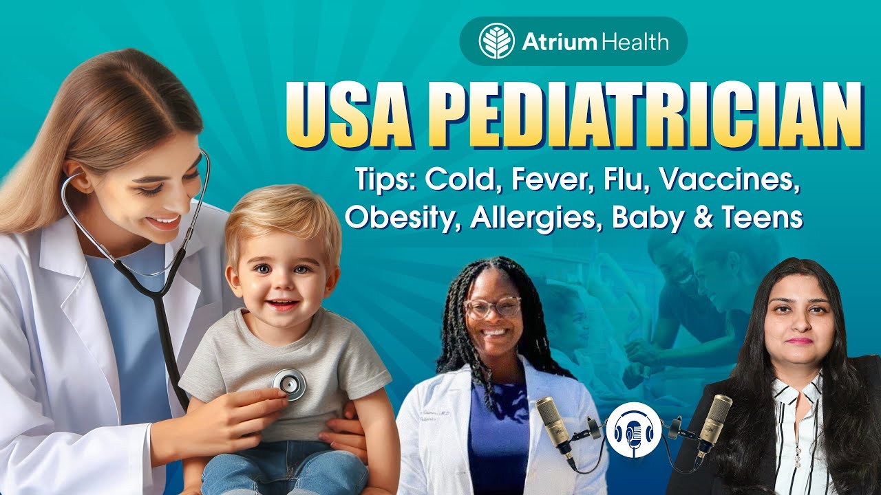 USA’s Top Pediatrician Advice on Fever, Cold, Flu Shot, Baby Food, Breastfeeding, Allergies & Teens.