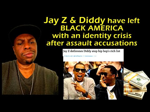 Jay Z & Diddy leave Black America with financial identity crisis after accusations