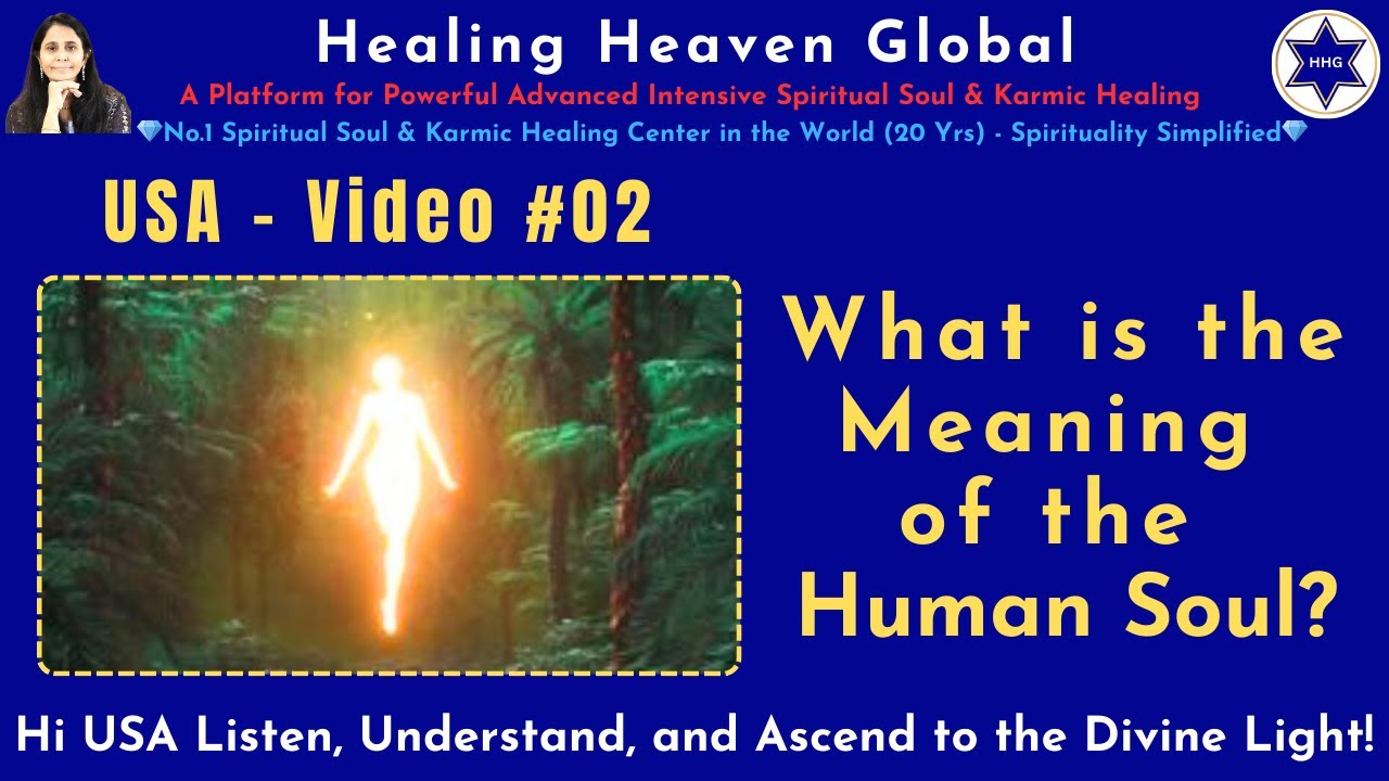 USA #2. What is the Meaning of the Human Soul?