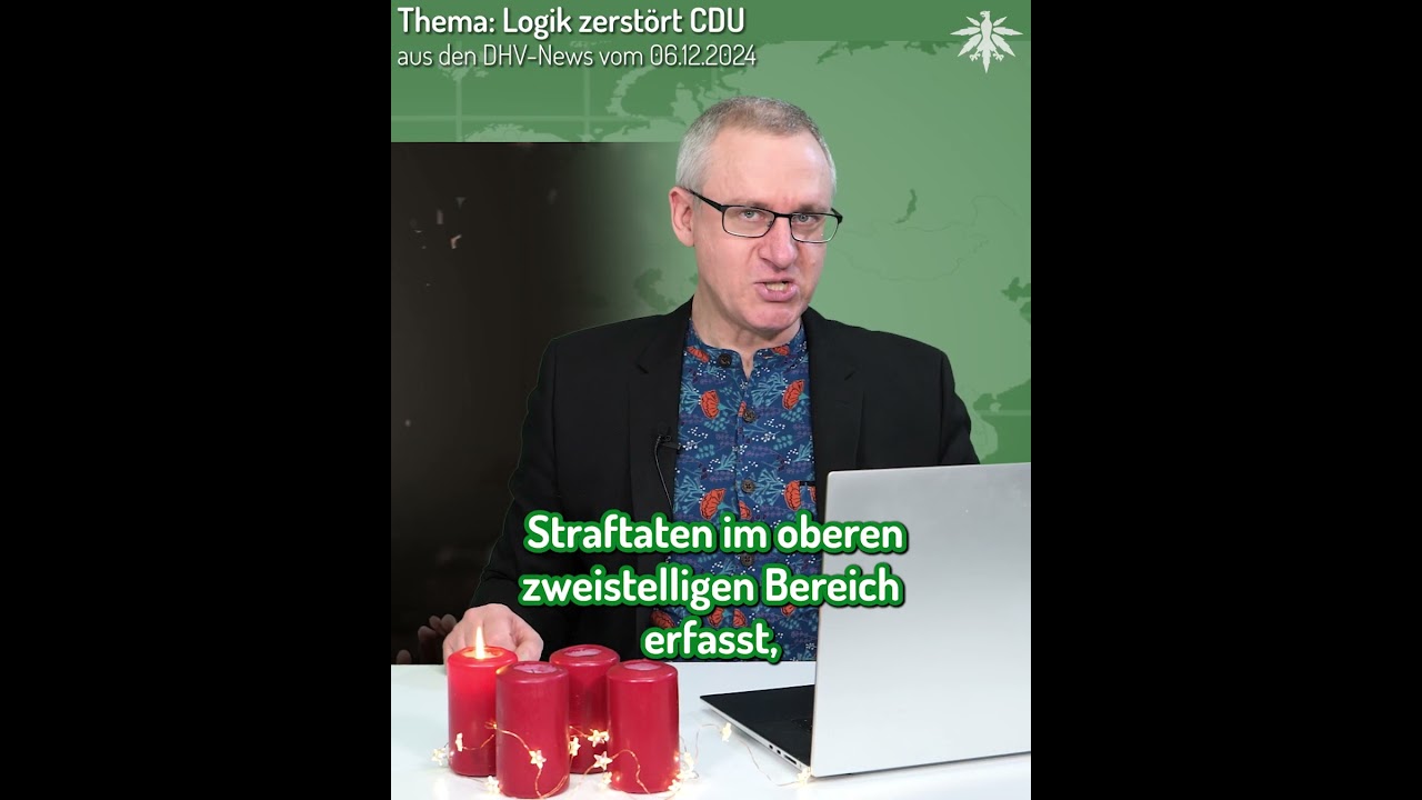 🤔❗️ Logik zerstört CDU – Cannabis-Straftaten rückläufig! | Clip aus den DHV-News vom 06.12.2024