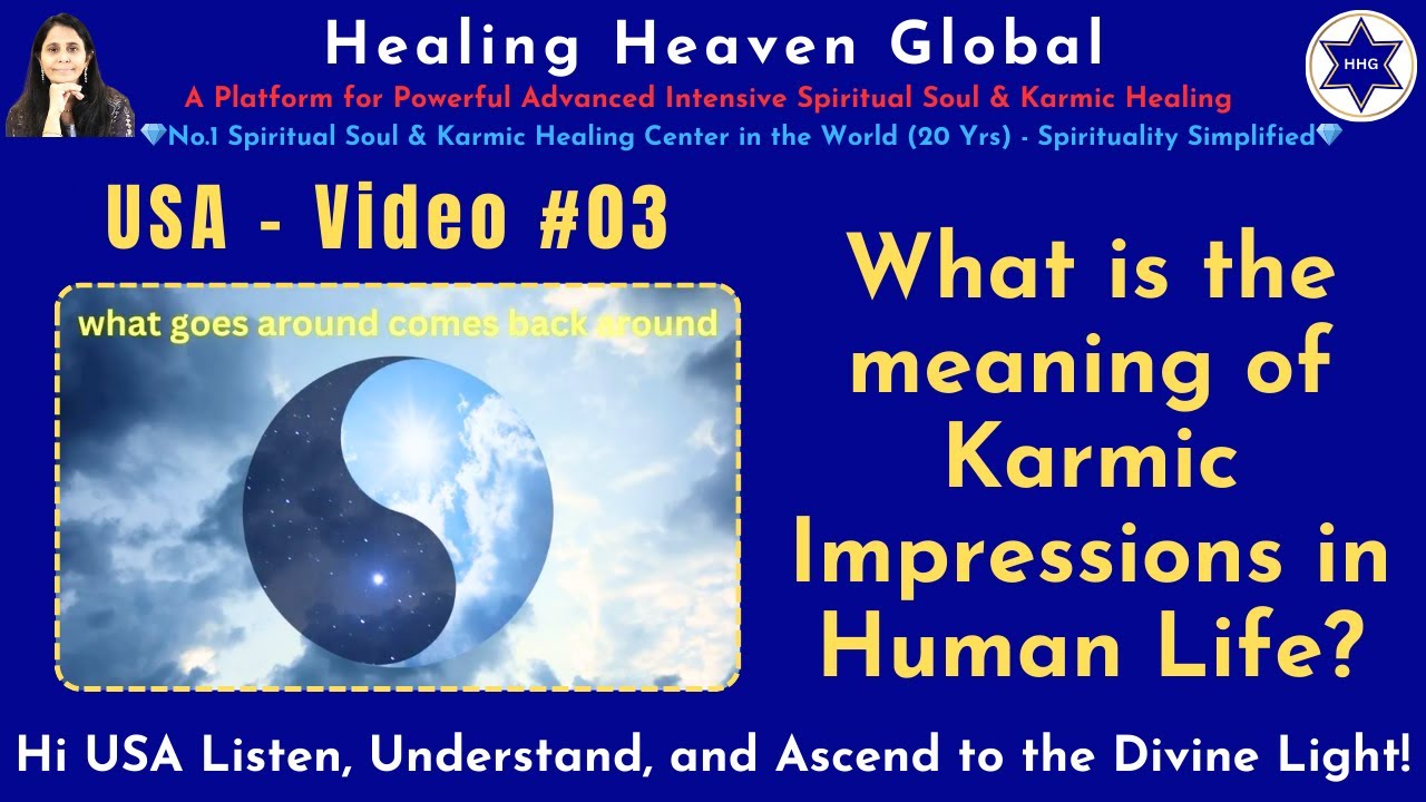 USA #3. What is the meaning of Karmic Impressions in Human Life?