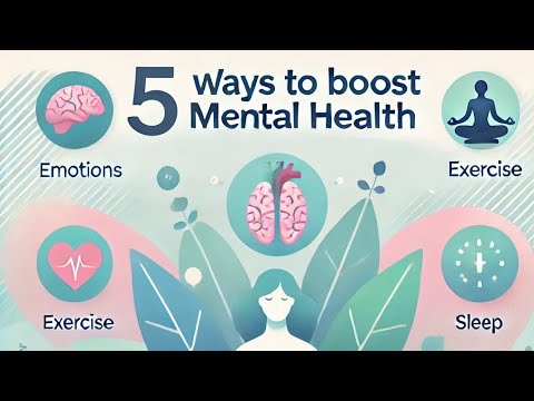 5 Simple Ways to Improve Your Mental Health Today | Mental Wellness Tips