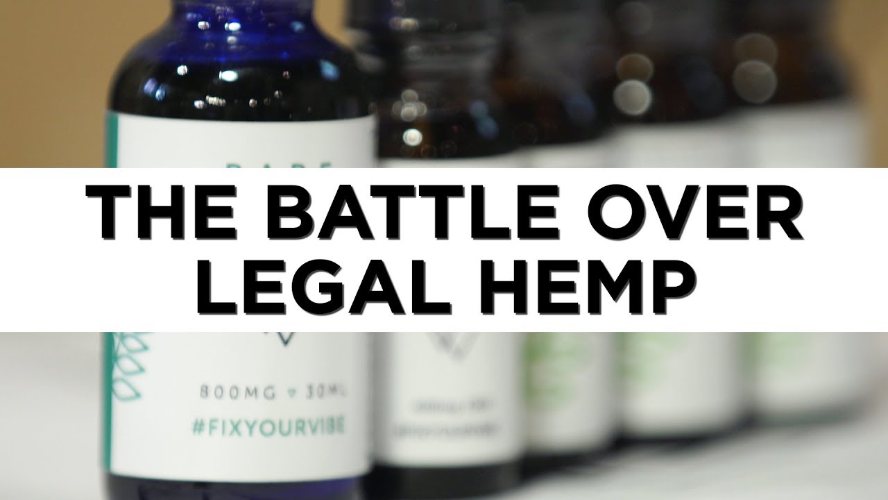 The battle over legal hemp is heating up