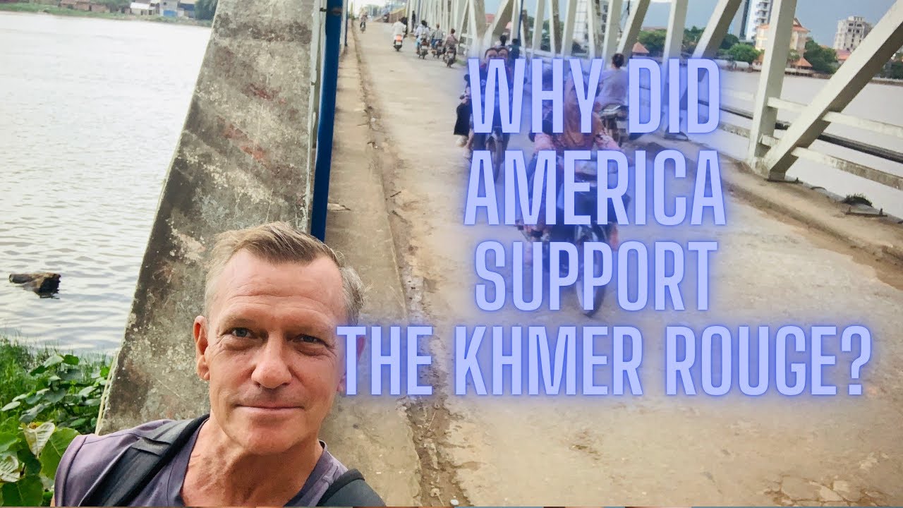 Cambodia: Why Did America Support The Khmer Rouge and Bomb Cambodia?