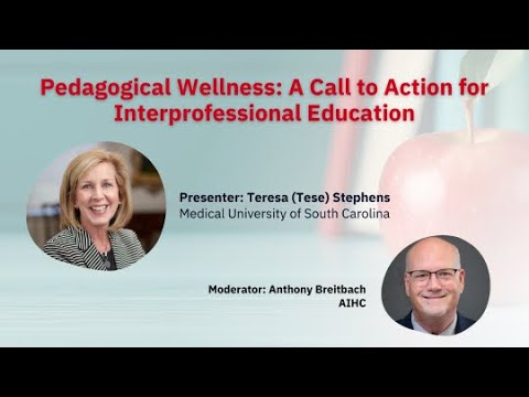 Global Cafe: Pedagogical Wellness: A Call to Action for Interprofessional Education