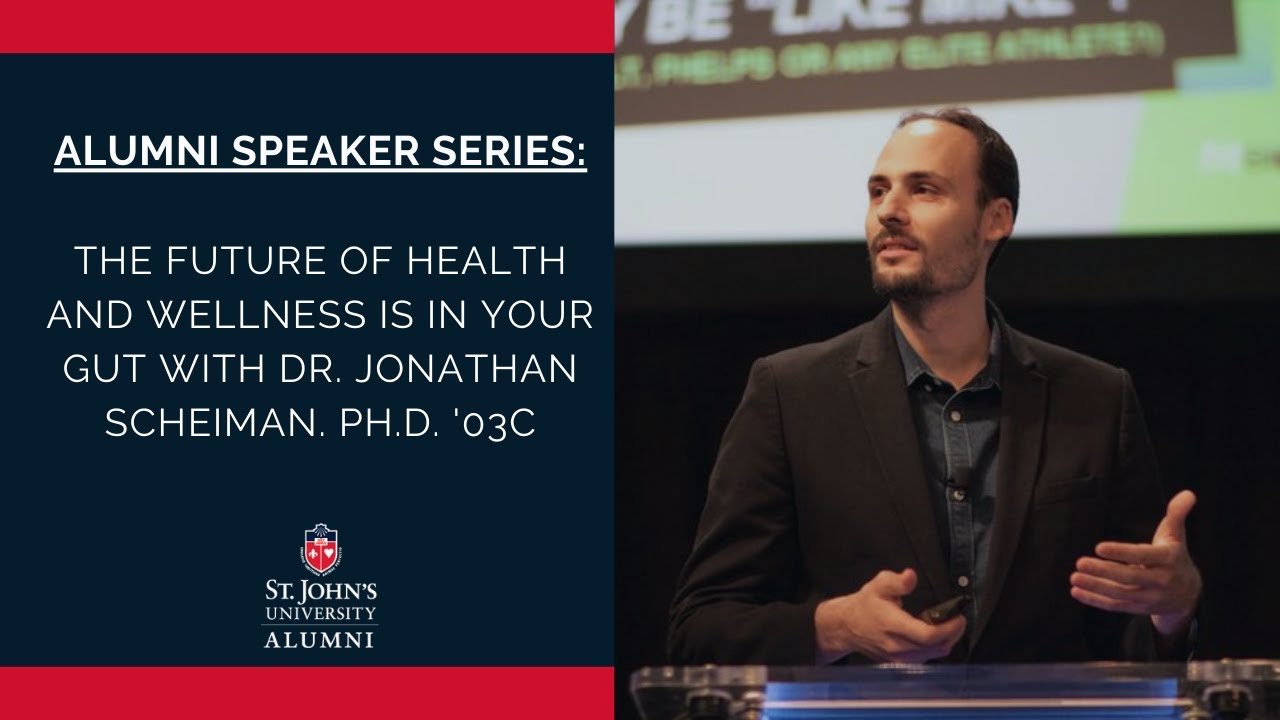 The Future of Health and Wellness is in Your Gut with  Dr. Jonathan Scheiman. Ph.D. '03C