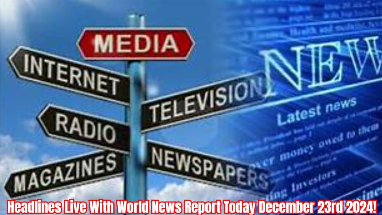 Headlines Live With World News Report Today December 25th 2024!