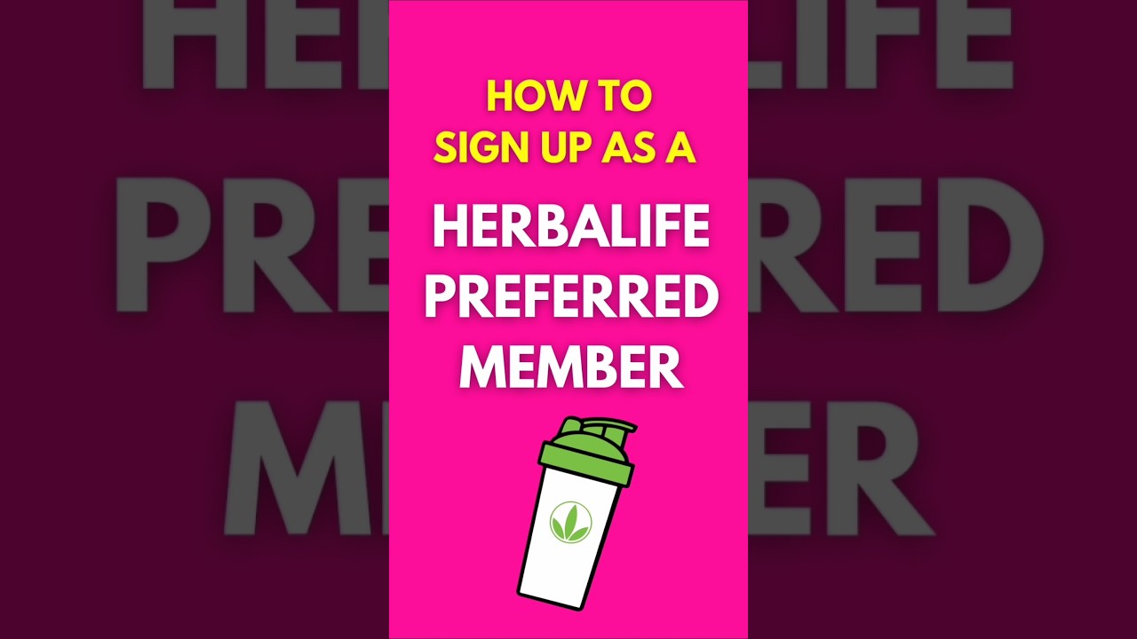 How to Sign Up as a HERBALIFE PREFERRED MEMBER (Tutorial)