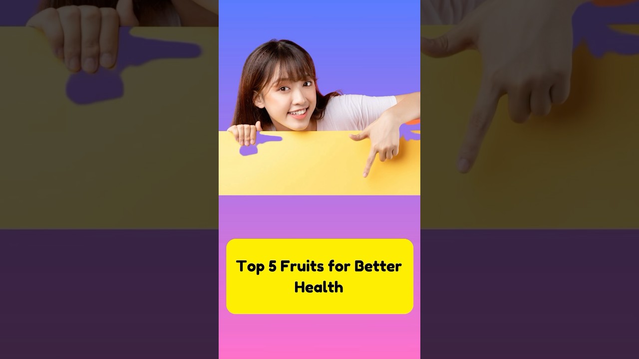 Top 5 Fruits for Better Health #shorts #healthyfood #ytshort